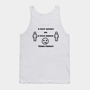 6 feet Apart Tank Top